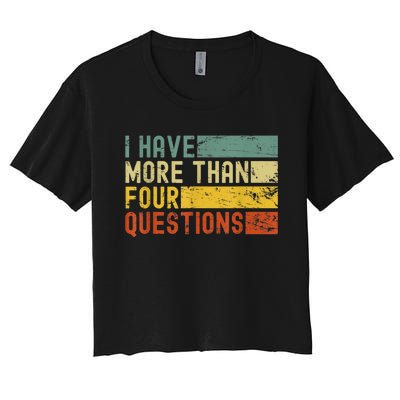 I Have More Than Four Questions Passover Women's Crop Top Tee