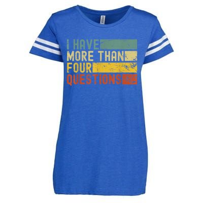 I Have More Than Four Questions Passover Enza Ladies Jersey Football T-Shirt