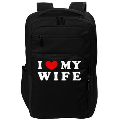 I Heart My Wife I Love My Wife Impact Tech Backpack