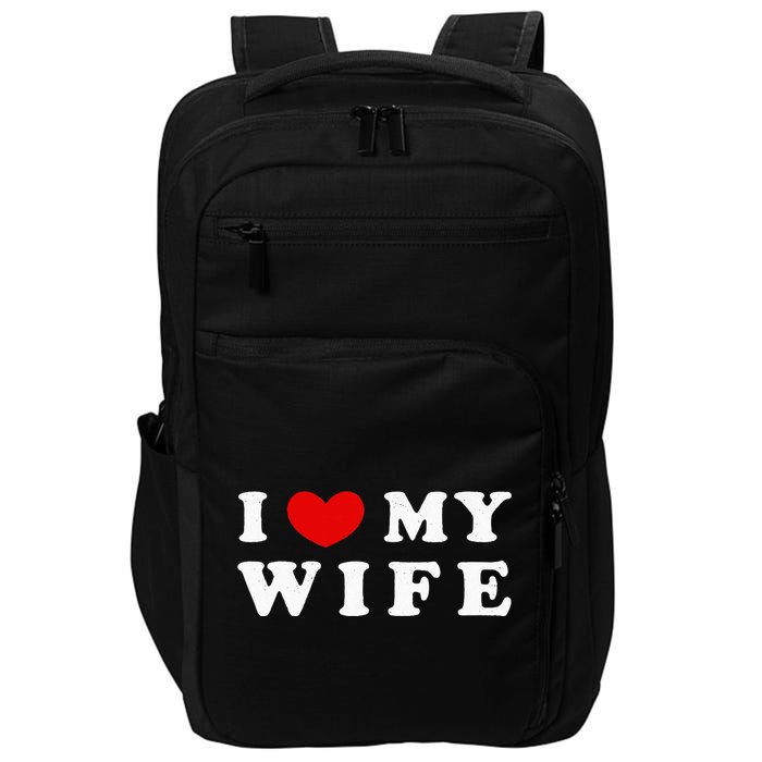 I Heart My Wife I Love My Wife Impact Tech Backpack