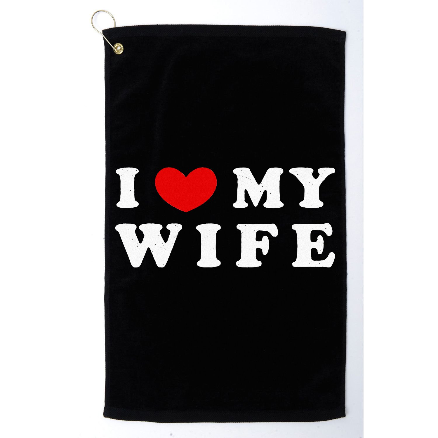I Heart My Wife I Love My Wife Golf Towel