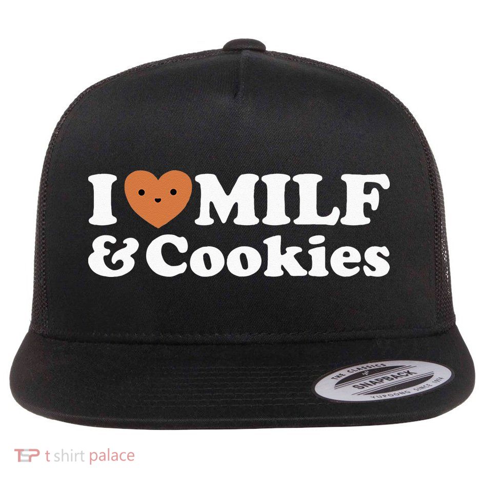 I Heart Milf & Cookies Funny Milk Love Hot Sweet Moms Joke Flatbill Hat