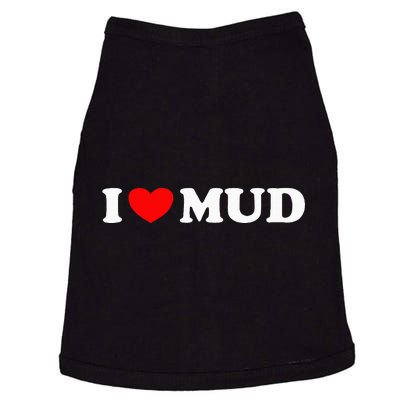 I Heart Mud I Love Mud ATV Quad Four Wheeler Funny Mudding Doggie Tank