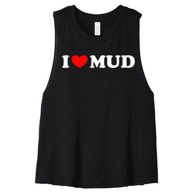 I Heart Mud I Love Mud ATV Quad Four Wheeler Funny Mudding Women's Racerback Cropped Tank