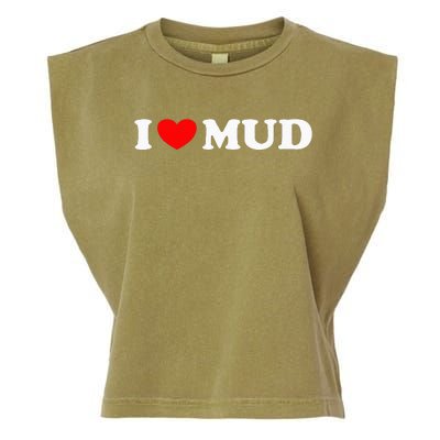 I Heart Mud I Love Mud ATV Quad Four Wheeler Funny Mudding Garment-Dyed Women's Muscle Tee