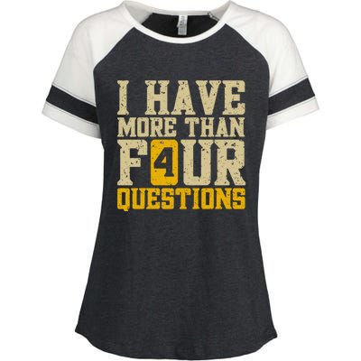 I Have More Than Four Questions Passover Enza Ladies Jersey Colorblock Tee