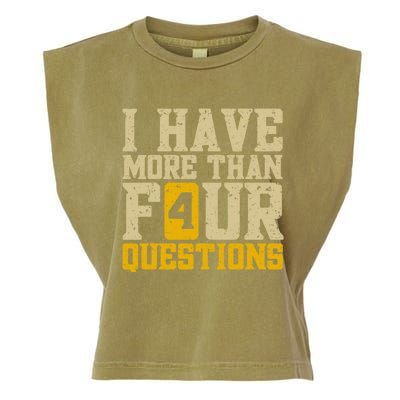 I Have More Than Four Questions Passover Garment-Dyed Women's Muscle Tee