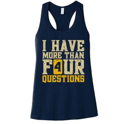 I Have More Than Four Questions Passover Women's Racerback Tank