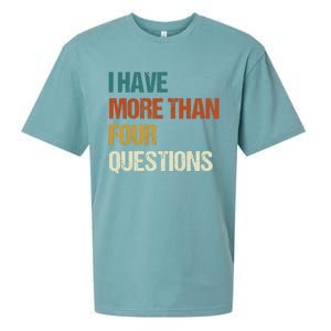 I Have More Than Four Questions Funny Passover Seder Sueded Cloud Jersey T-Shirt