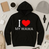 I Heart My W.A.W.A Hoodie