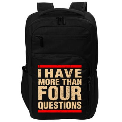 I Have More Than Four Questions Passover Impact Tech Backpack