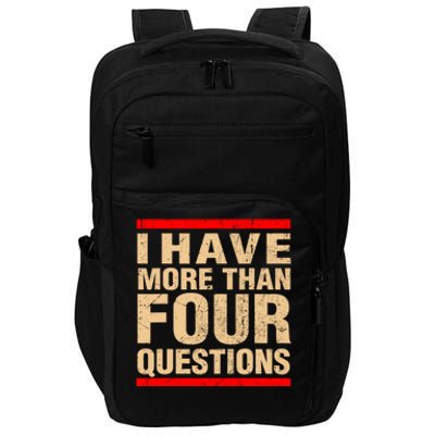 I Have More Than Four Questions Passover Impact Tech Backpack