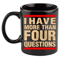I Have More Than Four Questions Passover 11oz C Handle Ceramic Mug