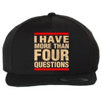 I Have More Than Four Questions Passover Wool Snapback Cap