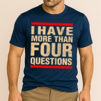 I Have More Than Four Questions Passover Performance Shirt