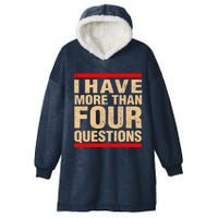 I Have More Than Four Questions Passover Hooded Wearable Blanket