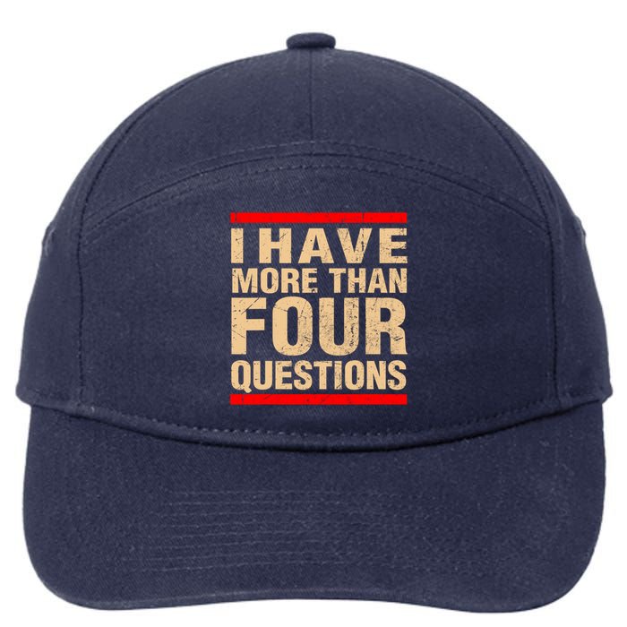 I Have More Than Four Questions Passover 7-Panel Snapback Hat