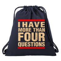 I Have More Than Four Questions Passover Drawstring Bag