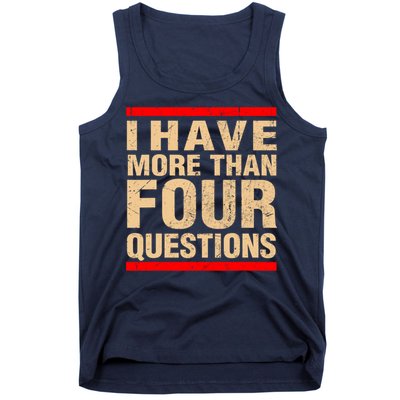 I Have More Than Four Questions Passover Tank Top