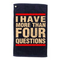 I Have More Than Four Questions Passover Golf Towel