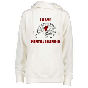 I Have Mental Illinois Womens Funnel Neck Pullover Hood