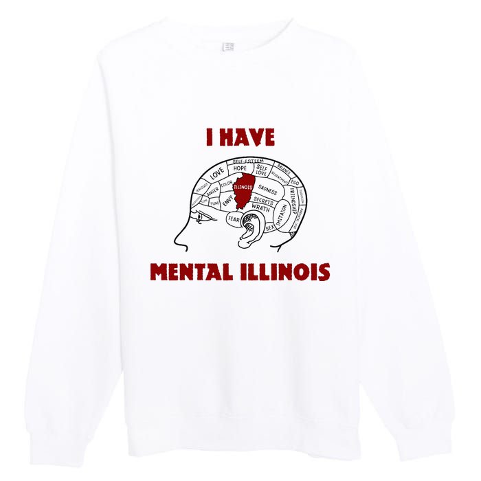 I Have Mental Illinois Premium Crewneck Sweatshirt