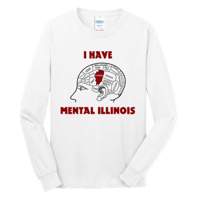 I Have Mental Illinois Tall Long Sleeve T-Shirt