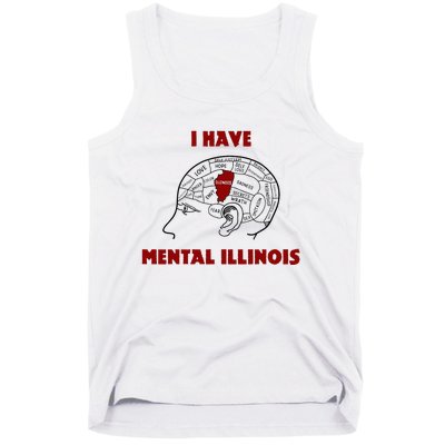 I Have Mental Illinois Tank Top