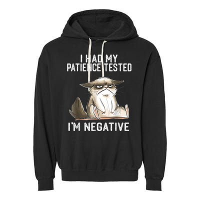 I Had My Patience Tested I'm Negative Cat Funny Sarcasm Garment-Dyed Fleece Hoodie