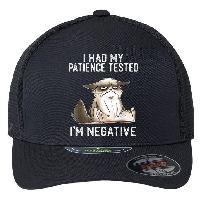 I Had My Patience Tested I'm Negative Cat Funny Sarcasm Flexfit Unipanel Trucker Cap