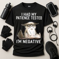 I Had My Patience Tested I'm Negative Cat Funny Sarcasm Performance Shirt