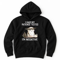 I Had My Patience Tested I'm Negative Cat Funny Sarcasm Hoodie