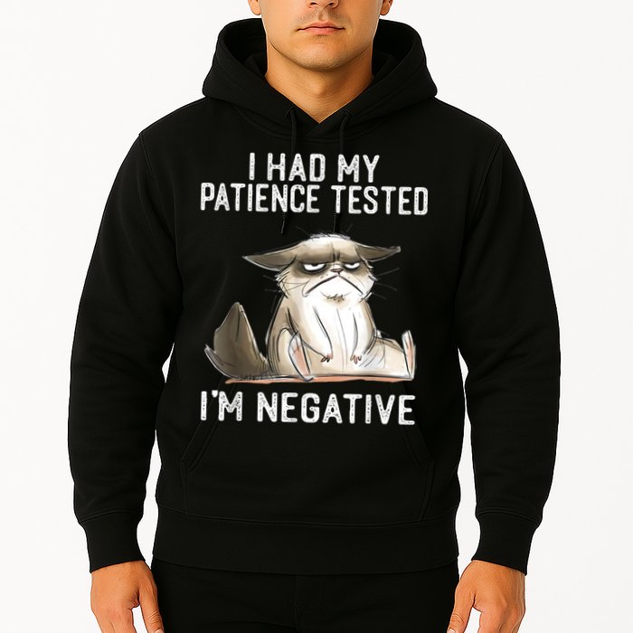 I Had My Patience Tested I'm Negative Cat Funny Sarcasm Hoodie
