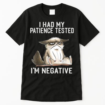 I Had My Patience Tested I'm Negative Cat Funny Sarcasm Tall T-Shirt