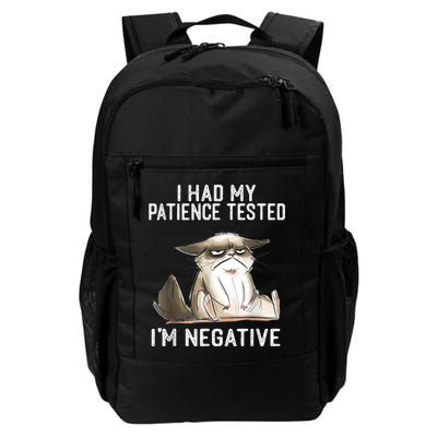 I Had My Patience Tested I'm Negative Cat Funny Sarcasm Daily Commute Backpack