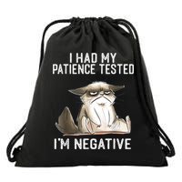 I Had My Patience Tested I'm Negative Cat Funny Sarcasm Drawstring Bag