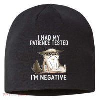 I Had My Patience Tested I'm Negative Cat Funny Sarcasm Sustainable Beanie