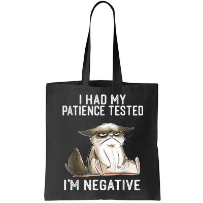 I Had My Patience Tested I'm Negative Cat Funny Sarcasm Bag