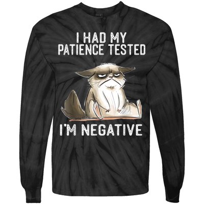 I Had My Patience Tested I'm Negative Cat Funny Sarcasm Tie-Dye Long Sleeve Shirt