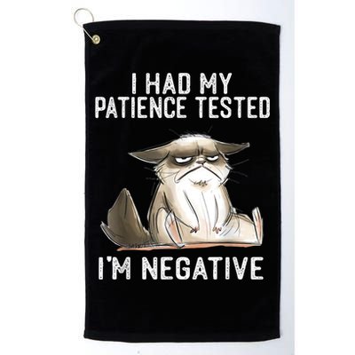 I Had My Patience Tested I'm Negative Cat Funny Sarcasm Golf Towel
