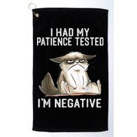 I Had My Patience Tested I'm Negative Cat Funny Sarcasm Golf Towel