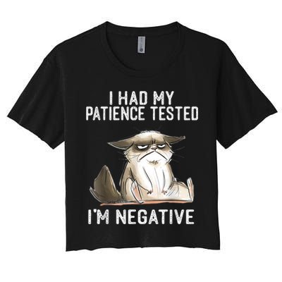 I Had My Patience Tested I'm Negative Cat Funny Sarcasm Crop Top