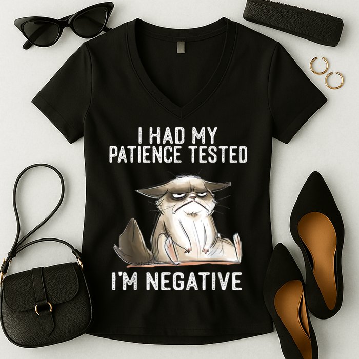 I Had My Patience Tested I'm Negative Cat Funny Sarcasm Women's V-Neck T-Shirt