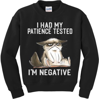 I Had My Patience Tested I'm Negative Cat Funny Sarcasm Kids Sweatshirt