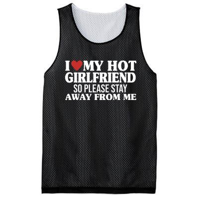 I Heart My Hot Girlfriend So Please Stay Sway From Me Mesh Reversible Basketball Jersey Tank