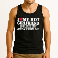 I Heart My Hot Girlfriend So Please Stay Sway From Me Tank Top