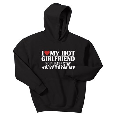 I Heart My Hot Girlfriend So Please Stay Sway From Me Kids Hoodie