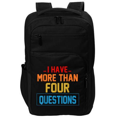 I Have More Than Four Questions Passover Impact Tech Backpack