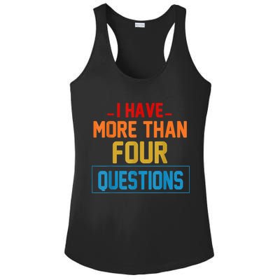I Have More Than Four Questions Passover Ladies PosiCharge Competitor Racerback Tank