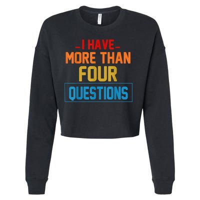 I Have More Than Four Questions Passover Cropped Pullover Crew